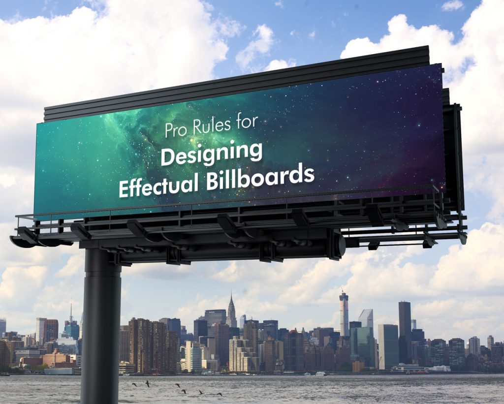 Pro Rules for Designing Effectual Billboards Blog